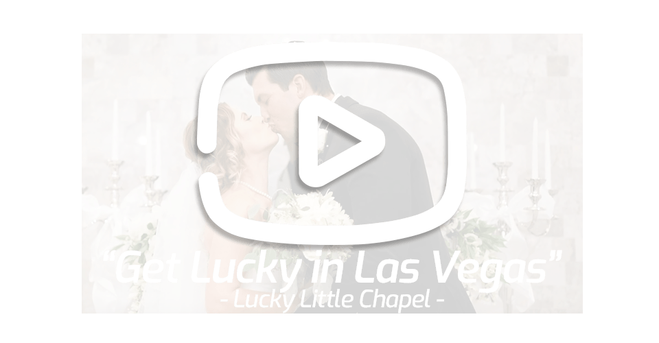Get Lucky in Las Vegas Weddings
